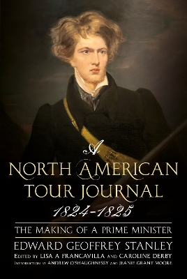 North American Tour Journal 1824-1825: The Making of a Prime Minister
