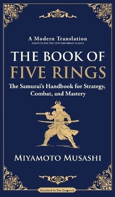 Book of Five Rings: The Samurai's Handbook for Strategy, Combat, and Mastery