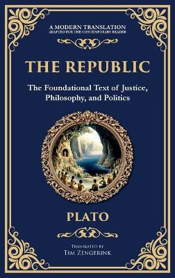 Republic: Justice, Society & the Ideal State(Deluxe Hardbound Edition)