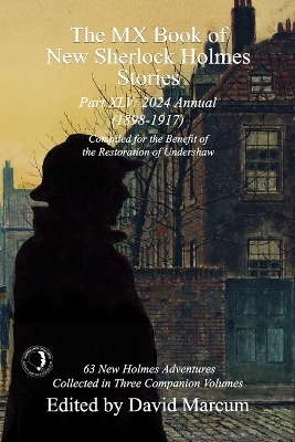 MX Book of New Sherlock Holmes Stories Part XLV: 2024 Annual 1898-1917