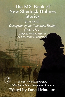 MX Book of New Sherlock Holmes Stories Part XLVI: Occupants of the Canonical Realm 1861-1889