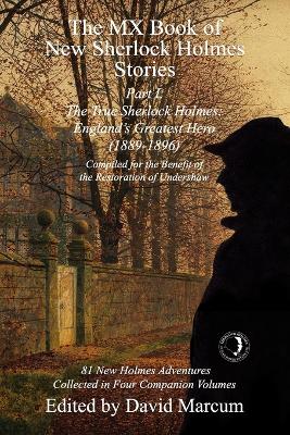 MX Book of New Sherlock Holmes Stories Part L: The True Sherlock Holmes: England's Greatest Hero (1889-1896)