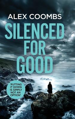 Silenced For Good: An absolutely gripping crime mystery that will have you hooked