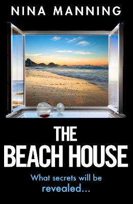Beach House: The completely addictive psychological thriller from Nina Manning