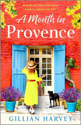 Month in Provence: An escapist feel-good romance from Gillian Harvey