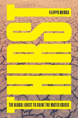 Thirst: The Global Quest to Solve the Water Crisis