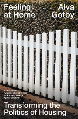 Feeling at Home: Transforming the Politics of Housing