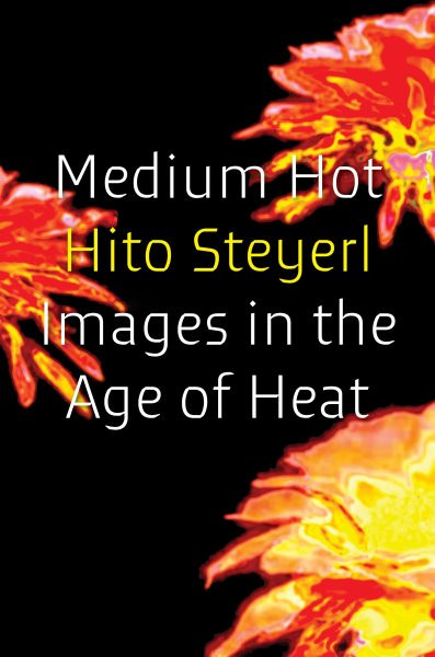 Medium Hot: Art in the Age of Heat