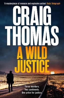 Wild Justice: A dark and twisty crime thriller that will keep you on the edge of your seat