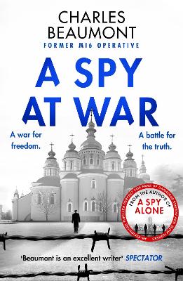 Spy at War: An espionage thriller perfect for fans of Damascus Station and Slow Horses