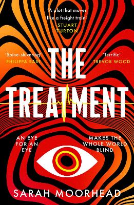 Treatment: A mind-bending gripping speculative crime thriller
