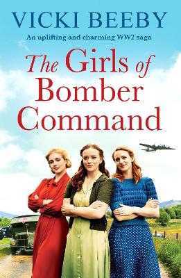 Girls of Bomber Command: An uplifting and charming WWII saga