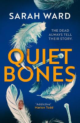Quiet Bones: A brand new addictive and gripping crime thriller for fans of the Temperance Brennan series