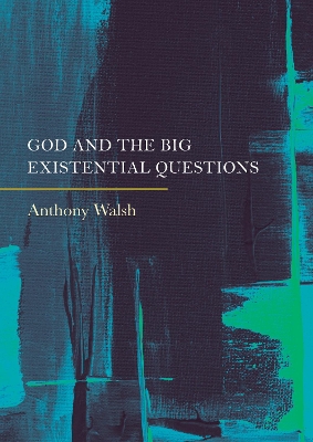 God and the Big Existential Questions New edition, 1