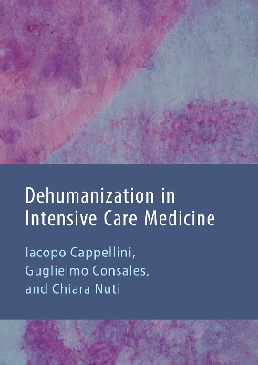 Dehumanization in Intensive Care Medicine New edition