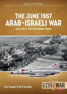 June 1967 Arab-Israeli War Volume 2: The Southern Front
