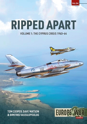 Ripped Apart Volume 1: The Cyprus Crisis 1963-64