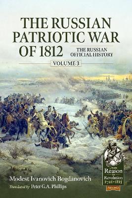 The Russian Patriotic War of 1812 Volume 3: The Russian Official History