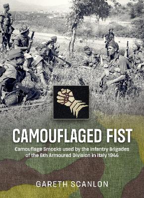 Camouflaged Fist: Camouflage Smocks used by the Infantry Brigades of 6th Armoured Division in  Italy 1944