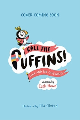 Call the Puffins: Tiny and the Cave Ghost: Book 4