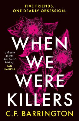 When We Were Killers: A gripping, shocking dark academia thriller about toxic friendship set in Scotland