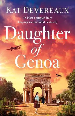 Daughter of Genoa: An absolutely gripping historical novel set in wartime Italy