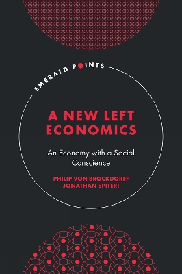 New Left Economics: An Economy with a Social Conscience