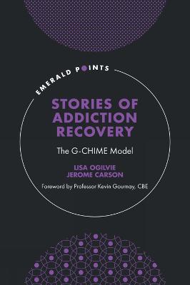 Stories of Addiction Recovery: The G-CHIME Model