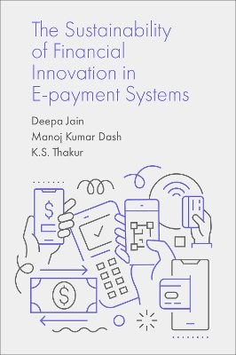 Sustainability of Financial Innovation in E-Payment Systems