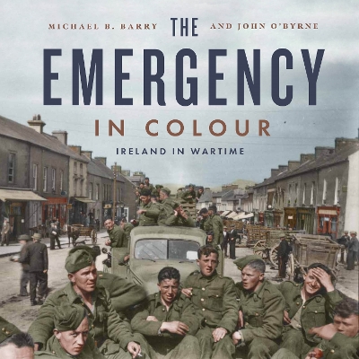 Emergency in Colour: Ireland in Wartime
