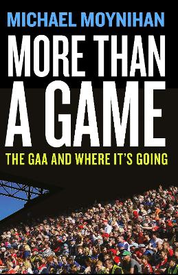 More than a Game: The GAA and where its Going