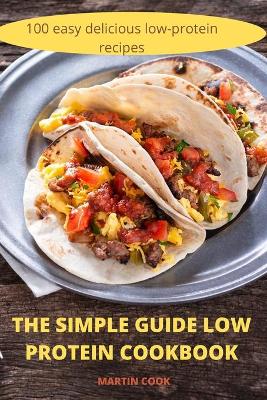 Simple Guide Low Protein Cookbook
