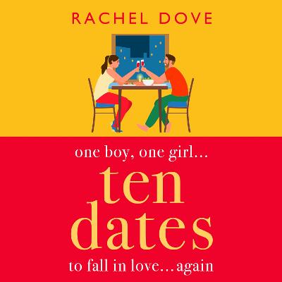 Ten Dates: An enemies-to-lovers romance from Rachel Dove Unabridged edition