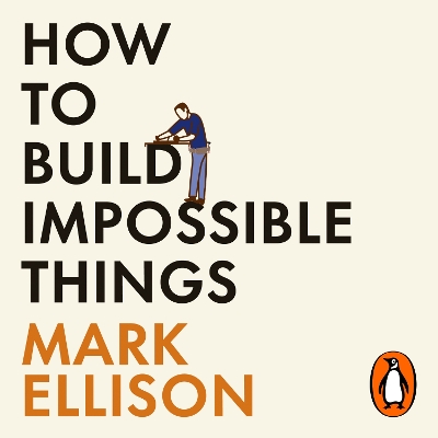 How to Build Impossible Things: Lessons in Life and Carpentry