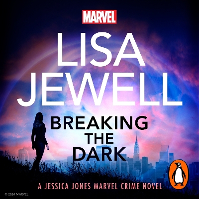 Breaking the Dark: A Jessica Jones Marvel Crime Novel