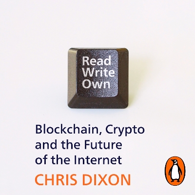 Read Write Own: Building the Next Era of the Internet
