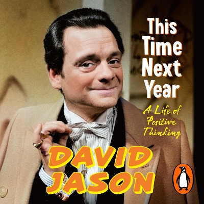 This Time Next Year: A Life Of Positive Thinking
