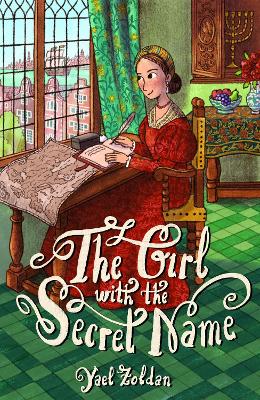 Girl with the Secret Name: The Incredible Life of Dona Gracia Mendes Nasi