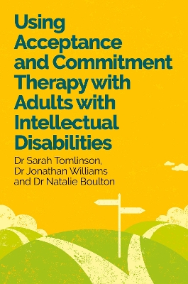 Using Acceptance and Commitment Therapy with Adults with Intellectual  Disabilities