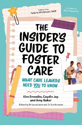 Insiders Guide to Foster Care: What Care Leavers Need You to Know