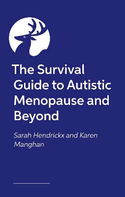Survival Guide to Autistic Menopause and Beyond