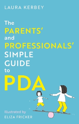 Parents and Professionals Simple Guide to PDA