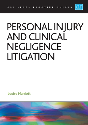 Personal Injury and Clinical Negligence Litigation 2025: Legal Practice Course Guides (LPC)