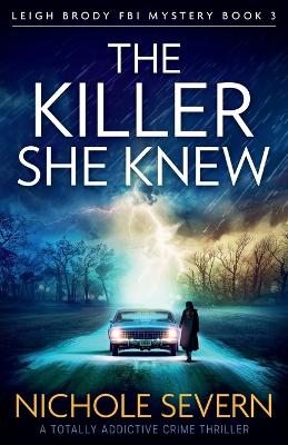 Killer She Knew: A totally addictive crime thriller