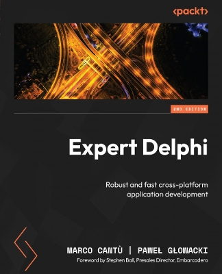 Expert Delphi: Robust and fast cross-platform application development 2nd Revised edition