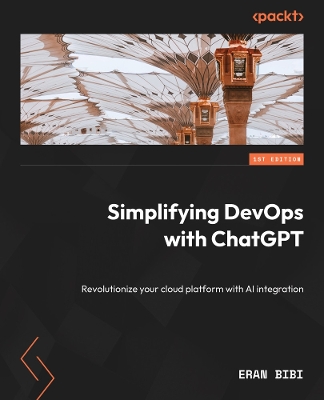 Simplifying DevOps with ChatGPT: Revolutionize your cloud platform with AI integration