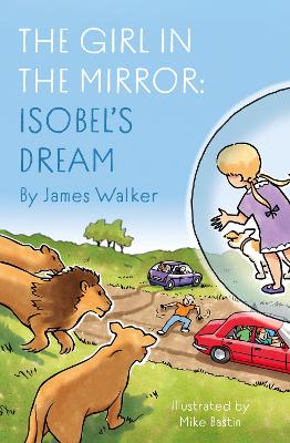 Girl in the Mirror: Isobel's Dream