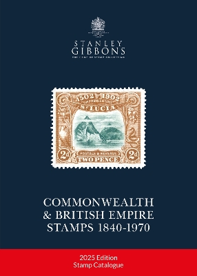 2025 COMMONWEALTH & EMPIRE STAMPS 1840-1970