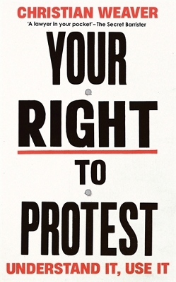 Your Right to Protest: Understand It, Use It Main