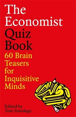 Economist Quiz Book: 60 Brain Teasers for Inquisitive Minds Main